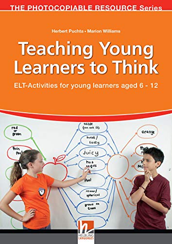 Teaching Young Learners to Think: Activities for young learners aged 6 -12 (The Photocopiable Resource Series) von Helbling Verlag GmbH